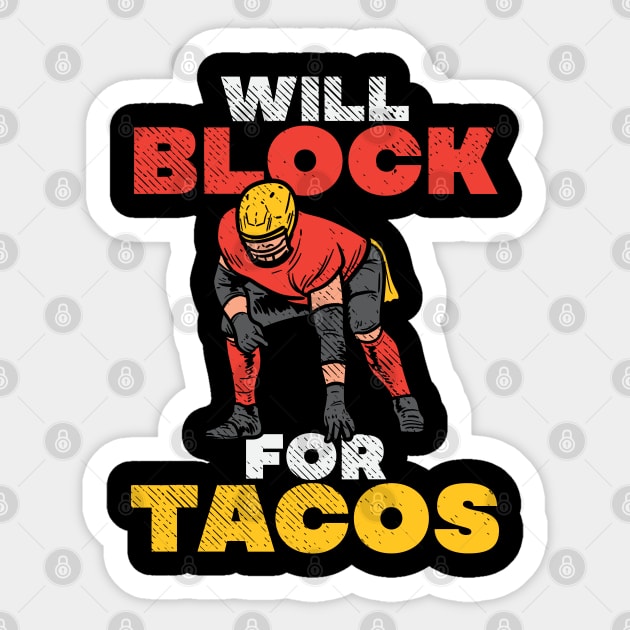 Will Block For Tacos Sticker by maxdax